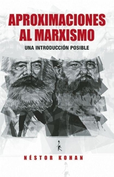 Paperback Aproximaciones Al Marxismo: Una Introducción Posible [Spanish] Book