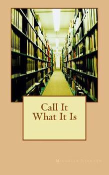 Paperback Call It What It Is Book