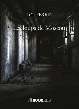 Paperback Les loups de Moscou [French] Book