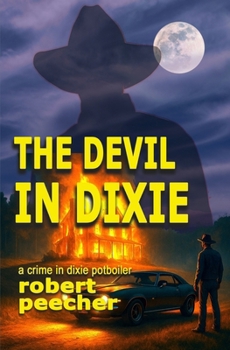 Paperback The Devil in Dixie: a crime in dixie potboiler Book