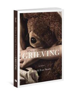 Paperback When a Child You Love Is Grieving Book