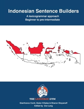 Paperback Indonesian Sentence Builders: Beginner to Pre-intermediate [Indonesian] Book