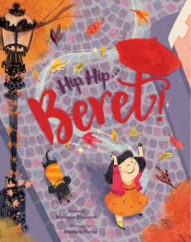 Hardcover Hip, Hip . . . Beret! Touch-And-Feel Storybook Book
