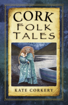 Cork Folk Tales - Book  of the Folk Tales from the British Isles