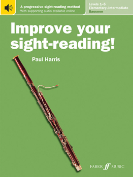 Paperback Improve Your Sight-Reading! Bassoon, Levels 1-5 (Elementary-Intermediate): A Progressive Sight-Reading Method, Book & Online Audio Book