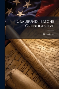 Paperback Graubündnersche Grundgesetze [German] Book