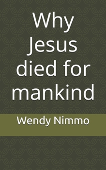 Paperback Why Jesus died for mankind Book
