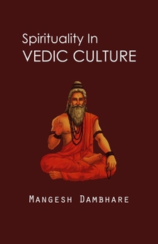 Paperback Spirituality in Vedic Culture Book