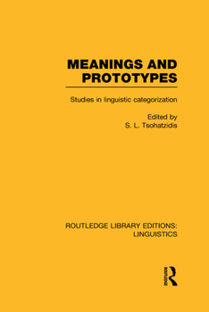 Hardcover Meanings and Prototypes: Studies in Linguistic Categorization Book