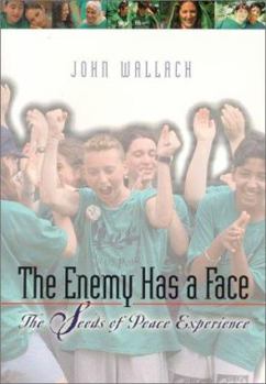 Paperback Enemy Has a Face, the PB: The Seeds of Peace Experience Book