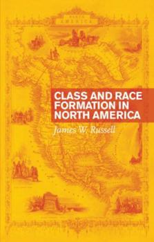 Paperback Class and Race Formation in North America Book