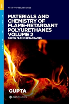 Hardcover Materials and Chemistry of Flame-Retardant Polyurethanes Volume 2: Green Flame Retardants Book