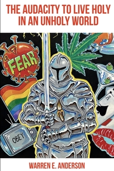 Paperback The Audacity to Live Holy in an Unholy World Book