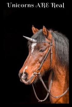 Unicorns Are Real: and Magical