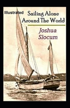Sailing Alone Around the World Illustrated