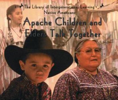 Hardcover Apache Children and Elders Talk Together Book