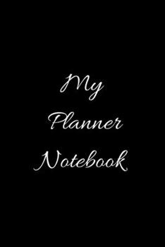 Paperback My Planner Notebook: To Do List: Daily Task Checklist, Daily Task Planner, Checklist Planner for School, Home and Office, Time Management, Book