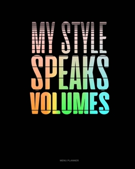 Paperback My Style Speaks Volume: Menu Planner Book
