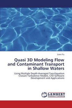 Paperback Quasi 3D Modeling Flow and Contaminant Transport in Shallow Waters Book