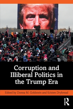 Paperback Corruption and Illiberal Politics in the Trump Era Book