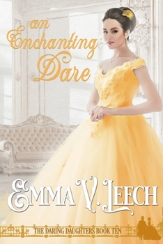 An Enchanting Dare - Book #10 of the Daring Daughters