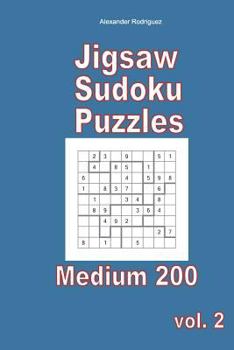Jigsaw Sudoku Puzzles - Medium 200 vol. 2