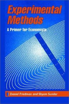 Hardcover Experimental Methods: A Primer for Economists Book