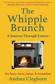 Paperback The Whipple Brunch: A Journey Through Cancer Book