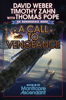 A Call to Vengeance - Book #3 of the Honorverse: Manticore Ascendant