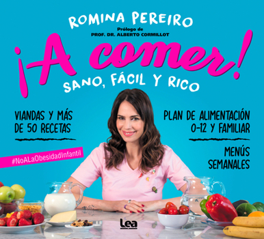 Paperback ¡A Comer!: Sano, Fácil Y Rico [Spanish] Book