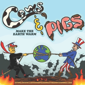 Paperback Cows and Pigs Make the Earth Warm Book