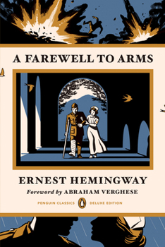 Paperback A Farewell to Arms: (Penguin Classics Deluxe Edition) Book