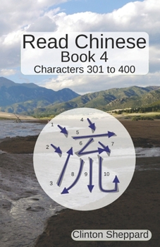 Paperback Read Chinese: Book 4 - Characters 301 to 400 Book