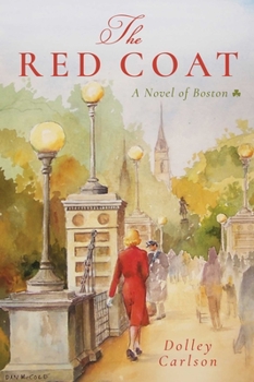 Hardcover The Red Coat: A Novel of Boston Book