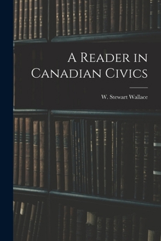 Paperback A Reader in Canadian Civics Book