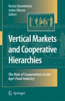 Paperback Vertical Markets and Cooperative Hierarchies: The Role of Cooperatives in the Agri-Food Industry Book