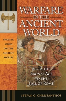 Hardcover Warfare in the Ancient World: From the Bronze Age to the Fall of Rome Book