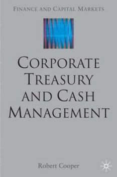 Hardcover Corporate Treasury and Cash Management [With CDROM] Book