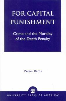 Paperback For Capital Punishment: Crime and the Morality of the Death Penalty Book