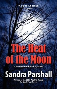 Paperback The Heat of the Moon: A Rachel Goddard Mystery Book