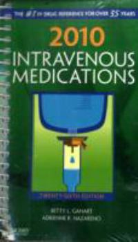 Spiral-bound 2010 Intravenous Medications: A Handbook for Nurses and Health Professionals Book