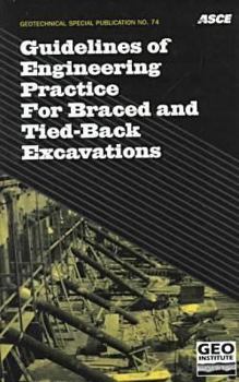Paperback Guidelines of Engineering Practice for Braced and Tied-Back Excavations (Geotechnical Special Publication) Book