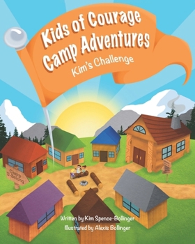 Paperback Kids of Courage Camp Adventures Kim's Challenge Book