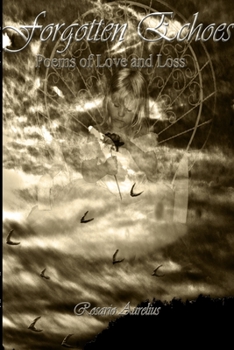 Paperback Forgotten Echoes: Poems on Love and Loss Book