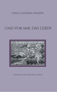 Paperback Und vor mir: das Leben [German] Book
