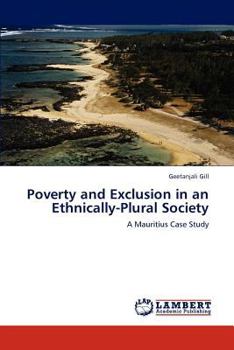 Paperback Poverty and Exclusion in an Ethnically-Plural Society Book