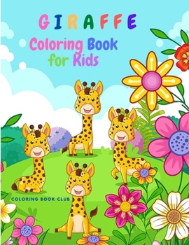 Paperback Giraffe Coloring Book for Kids: Children Activity Book for Girls & Boys Book