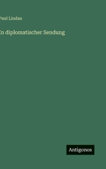 Hardcover In diplomatischer Sendung [German] Book