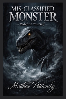 Paperback Mis-Classified Monster: Redefine Yourself Book