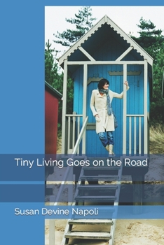 Paperback Tiny Living Goes on the Road Book